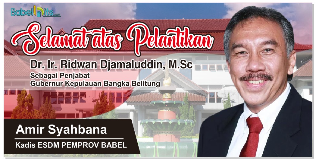 Ucapan Selamat kepada Ridwan Djamaluddin dari Kepala ESDM Babel Amir Syahbana