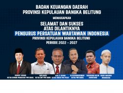BAKUDA Provinsi Babel Mengucapkan Selamat dan Sukses atas Pelantikan PWI Bangka Belitung