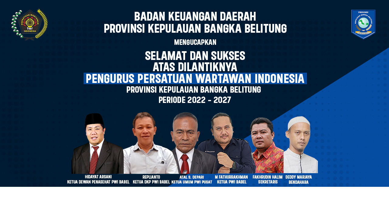 BAKUDA Provinsi Babel Mengucapkan Selamat dan Sukses atas Pelantikan PWI Bangka Belitung