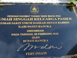 Bupati Bangka Resmikan Rumah Singgah Keluarga Pasien, Pelayanan Kesehatan Bukan Sekadar Pengobatan